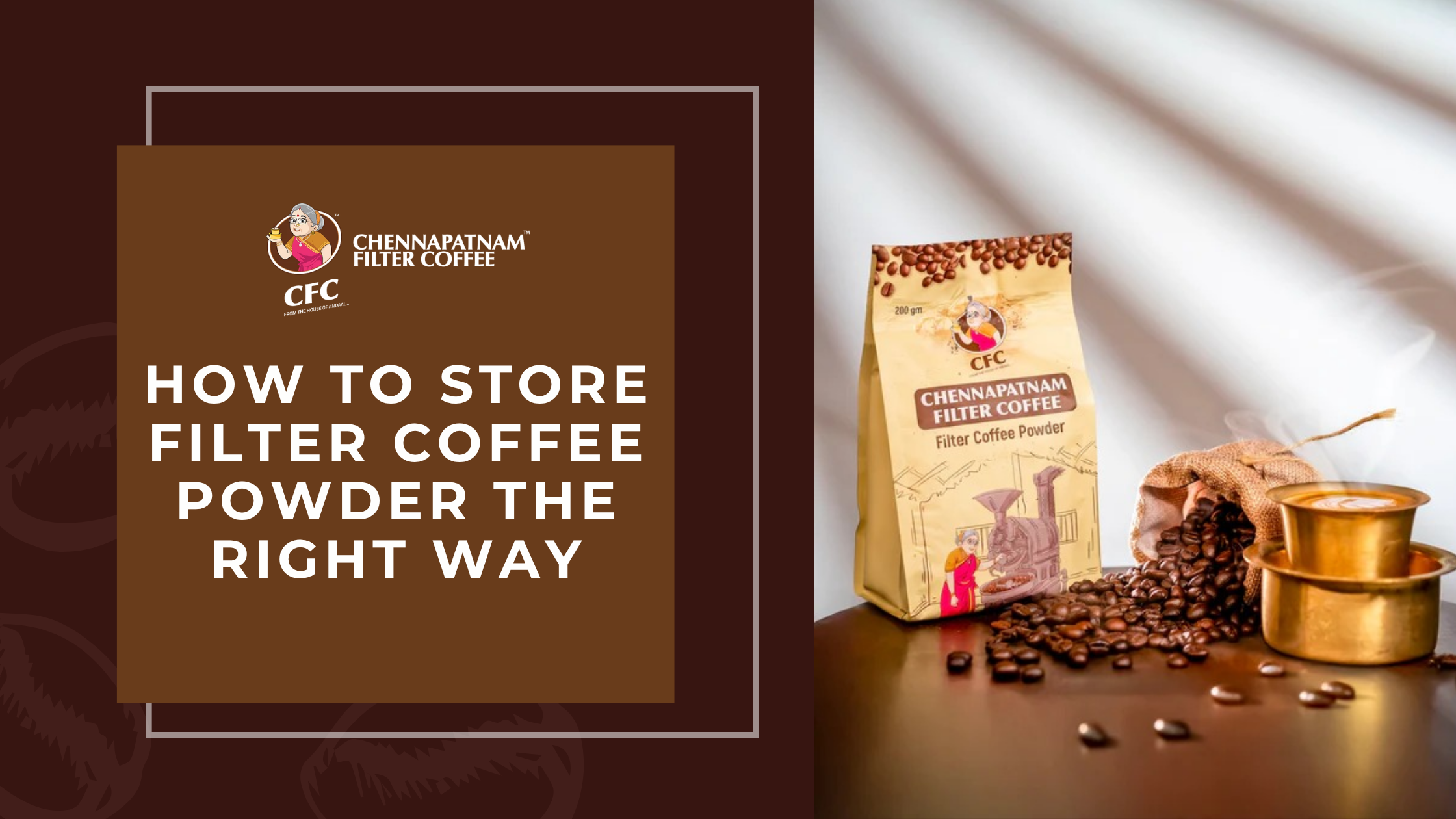 How to Store Filter Coffee Powder the Right Way