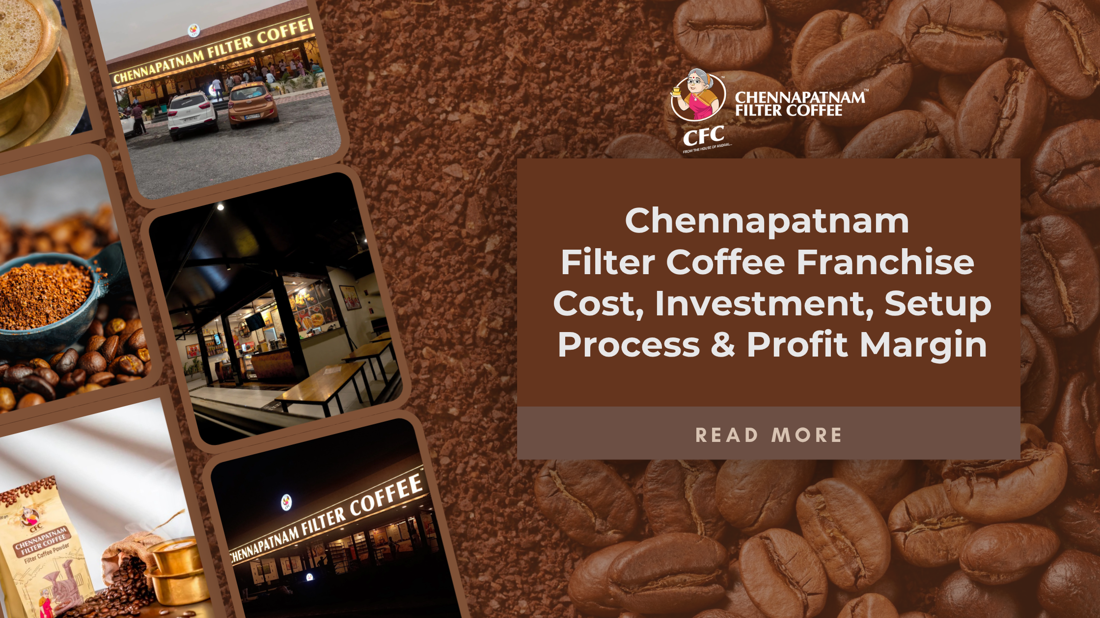 Chennapatnam Filter Coffee Franchise Cost, Investment, Setup Process & Profit Margin