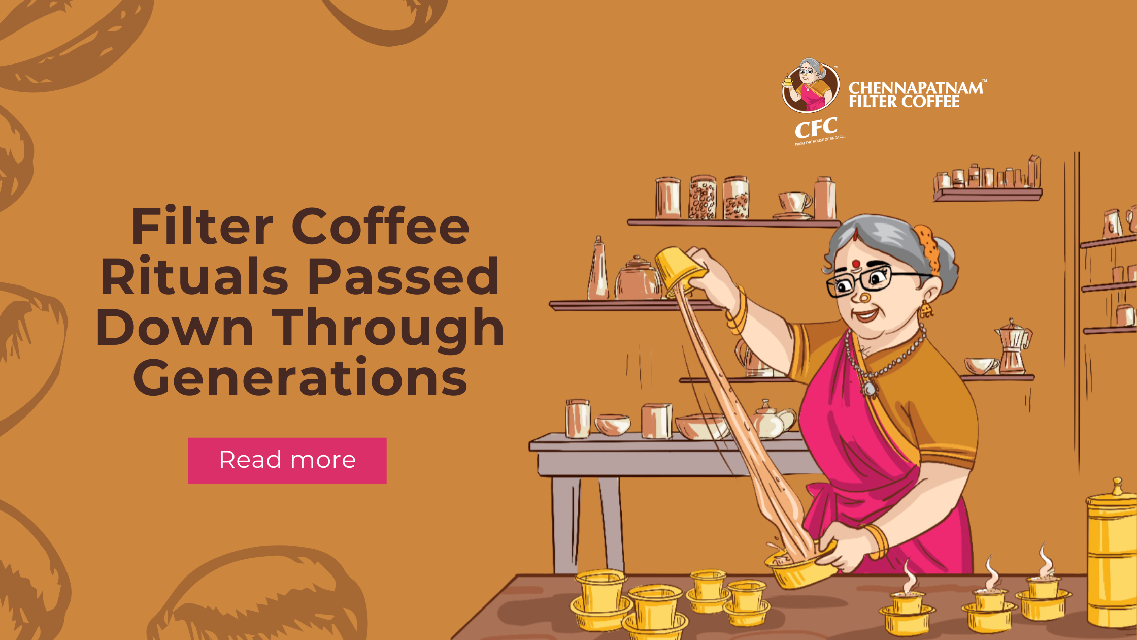 Filter Coffee Rituals Passed Down Through Generations