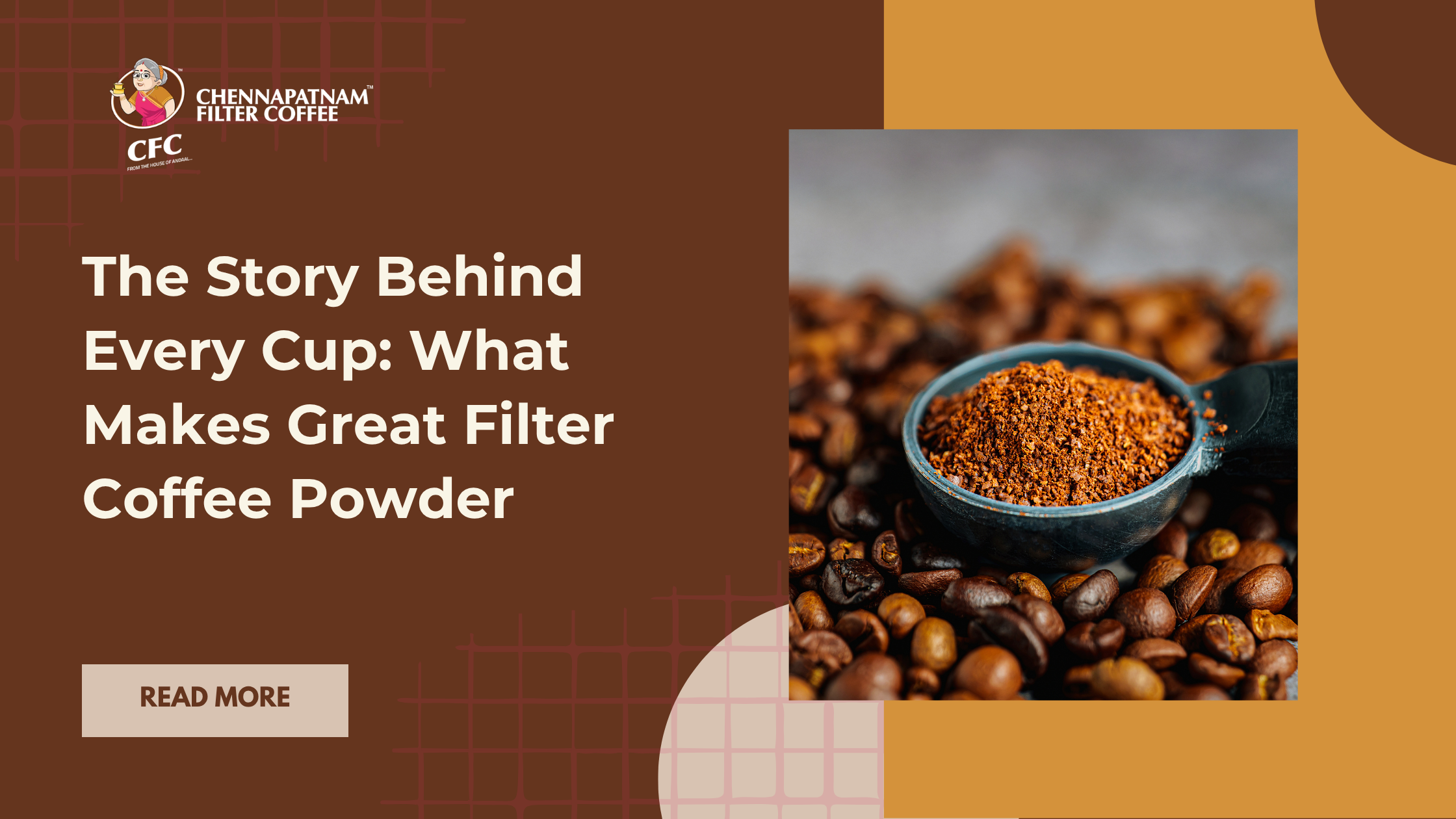 The Story Behind Every Cup: What Makes Great Filter Coffee Powder