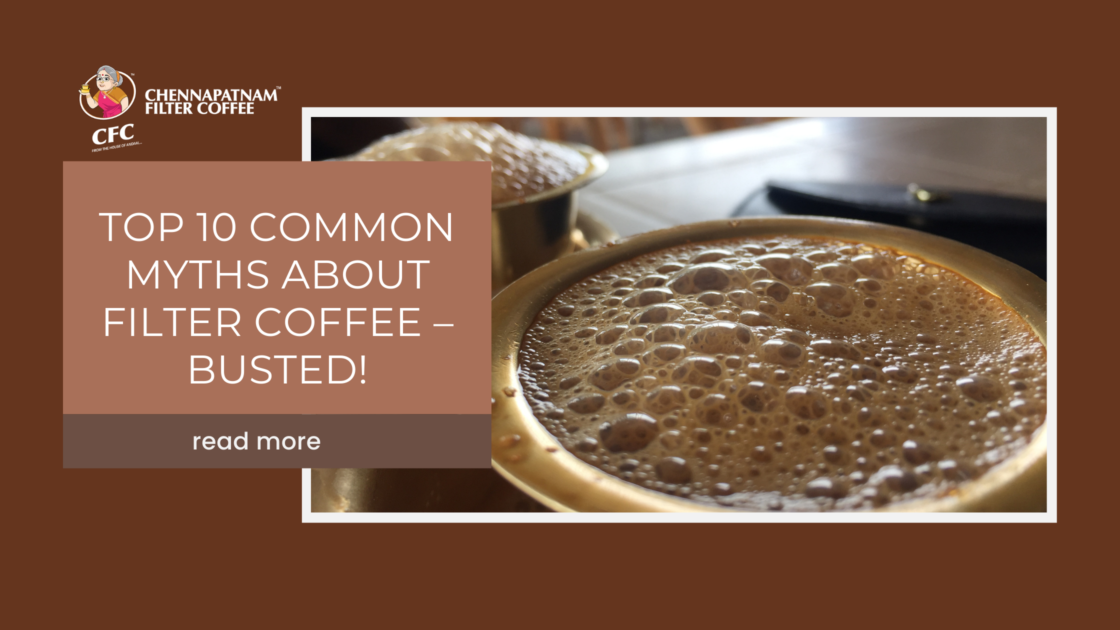 Top 10 Filter Coffee Myths Busted